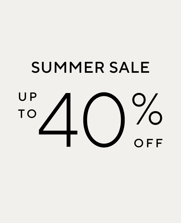 Summer Sale: Up to 40% off