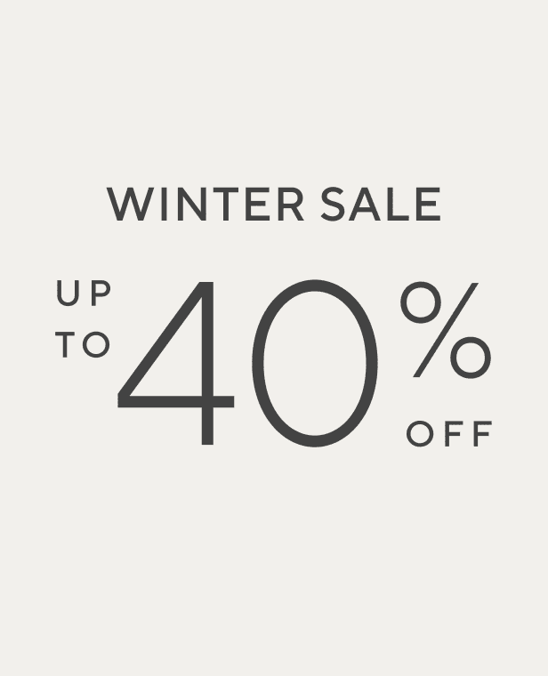 Winter Sale: Up to 40% off