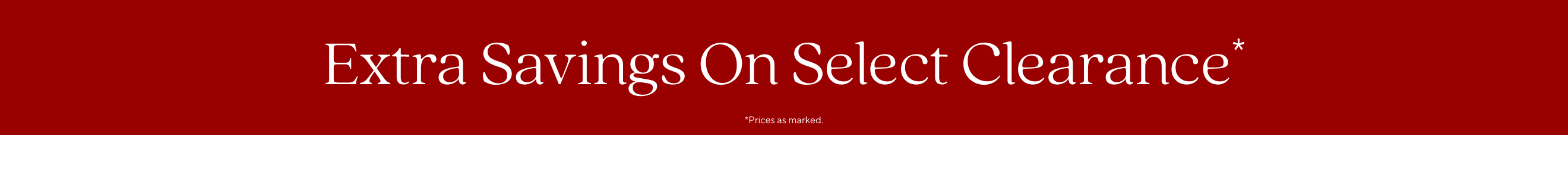 Extra Savings on Select Clearance