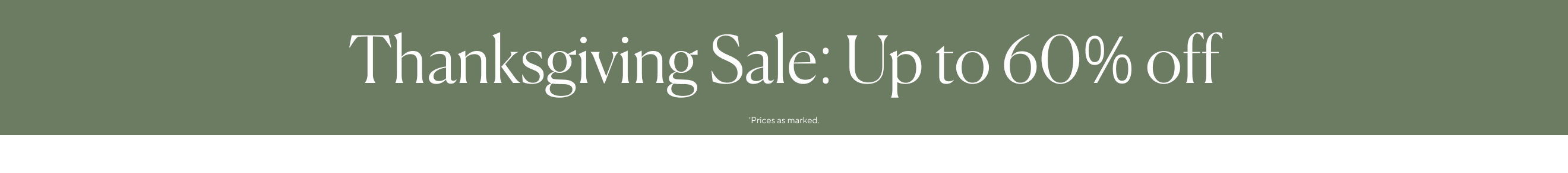 Thanksgiving Sale: Up to 60% Off