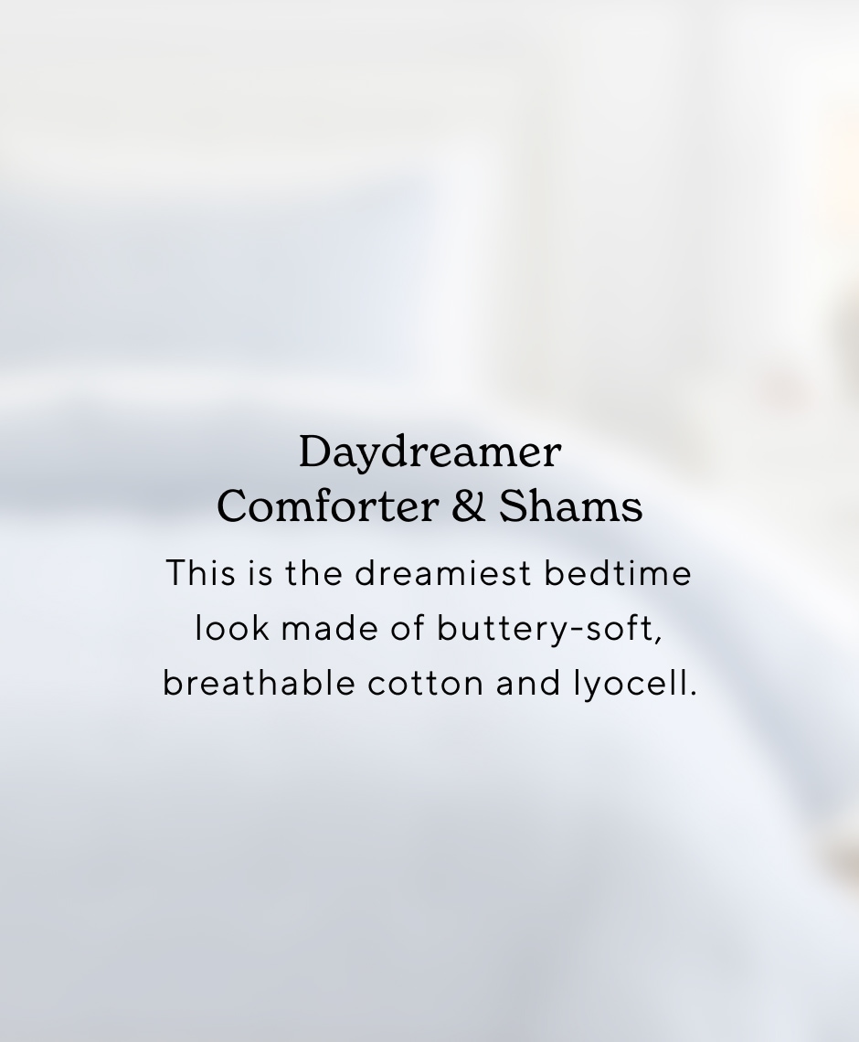 Daydreamer Comforter & Shams