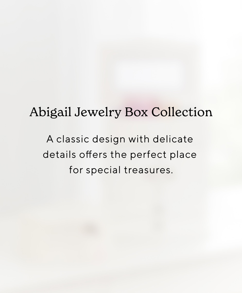 Abigail Jewelry Box Collection
