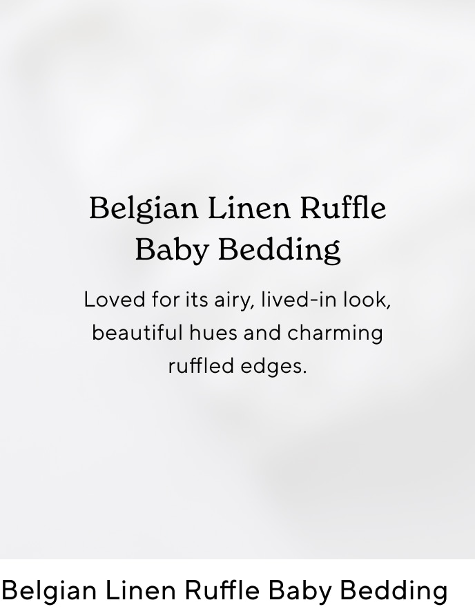 Belgian Linen Ruffle Baby Bedding