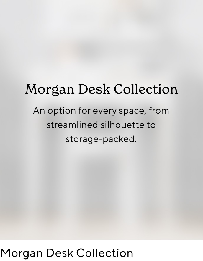 Morgan Desk Collection