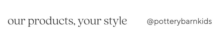 our products, your style