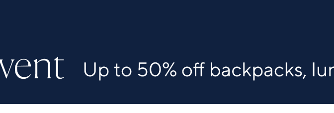 Up to 50% Off - backpacks, lunch boxes & more + free shipping