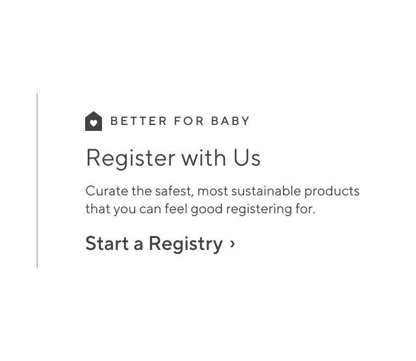 Better For Baby Register With Us