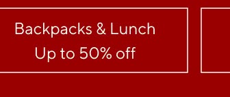 Backpacks & Lunch - Up to 50% off