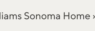 Williams Sonoma Home