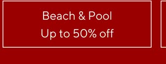 Beach & Pool - Up to 50% off
