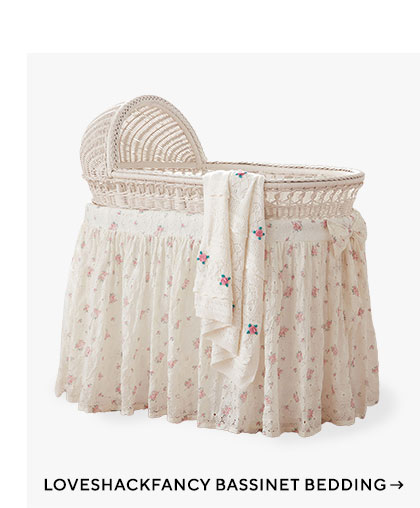 Loveshackfancy Bassinet Bedding