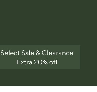 Select Sale & Clearance -  Extra 20% off