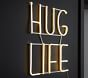 &quot;Hug Life&quot; LED Sentiment Wall Light