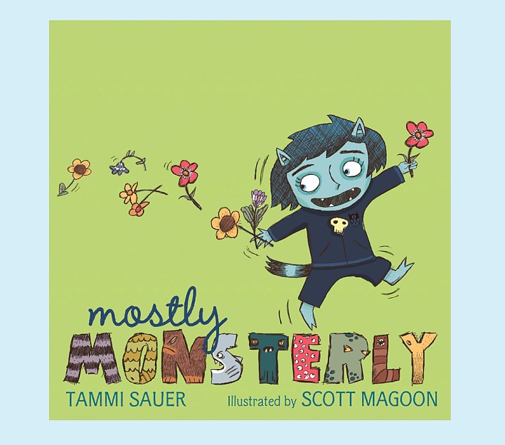 Mostly Monsterly By Tammi Sauer