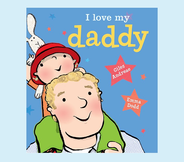 I Love Daddy by Giles Andreae