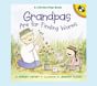 Grandpas are for Finding Worms by Harriet Ziefert