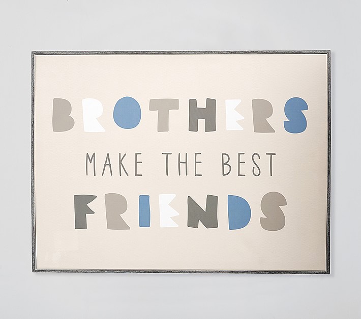 Brothers Make the Best Friends Art