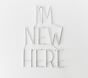 &quot;I'm New Here&quot; LED Sentiment Wall Light