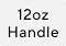 12oz Handle