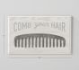 Comb Your Hair Wood Plaque