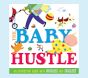 The Baby Hustle