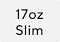 17oz Slim