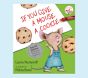 If You Give A Mouse A Cookie