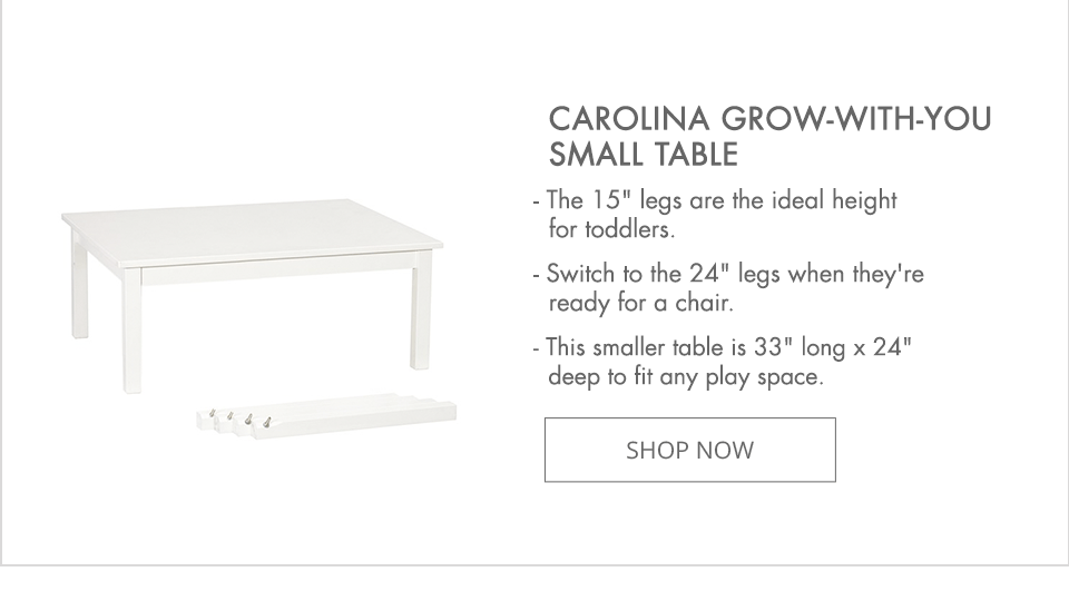 Carolina Grow-With-You Small Table