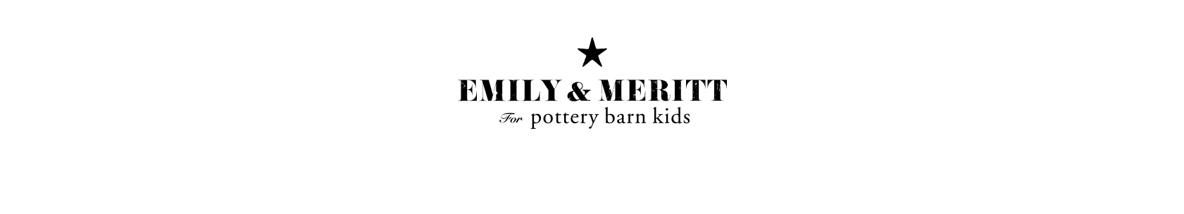 Emily & Meritt for Pottery Barn Kids