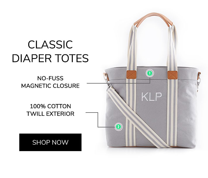 Classic Diaper Totes: No-Fuss Magnetic Closure. 100% Cotton Twill Exterior. Shop Now.
