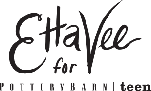 EttaVee for PotteryBarn Teen