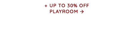 up to 30% off playroom