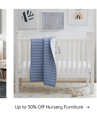 Up to 30% Off Nursery Furniture >