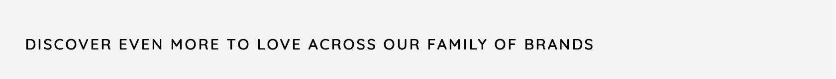 Shop Our Family Of Brands