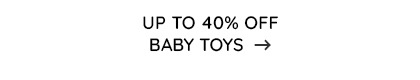 Up to 40% Off Baby Toys >