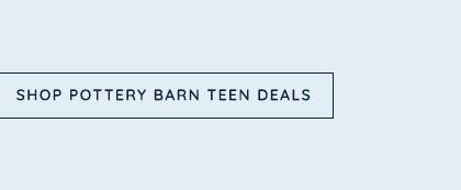 Shop Pottery Barn Teen Deals