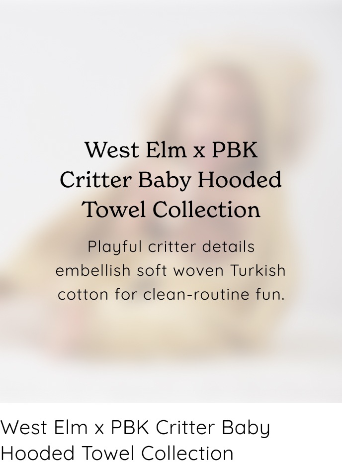 west elm x pbk Critter Baby Hooded Towel Collection