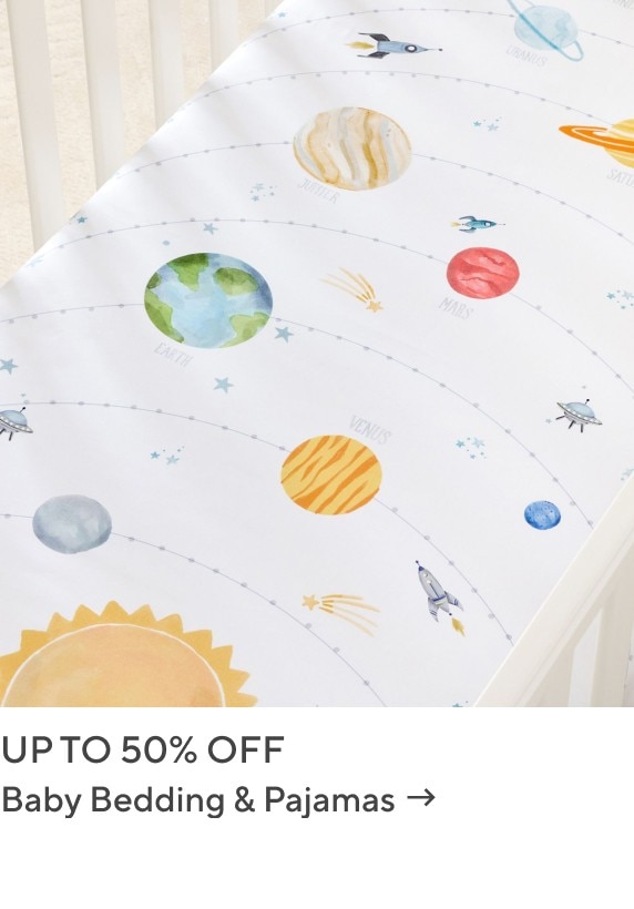 Up to 50% Off Baby Bedding & Pajamas