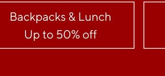 Up to 50% off Backpacks & Lunch
