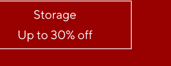 Storage - Up to 30% off