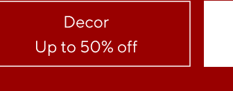 Decor - Up to 50% off