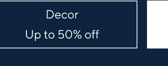 Decor - Up to 50% off