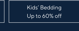 Kids' Bedding - Up to 60% off
