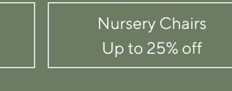 Nursery Chairs - Up to 25% off