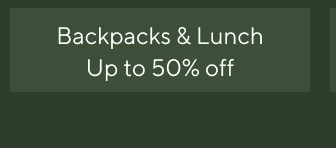 Backpacks & Lunch - Up to 50% off