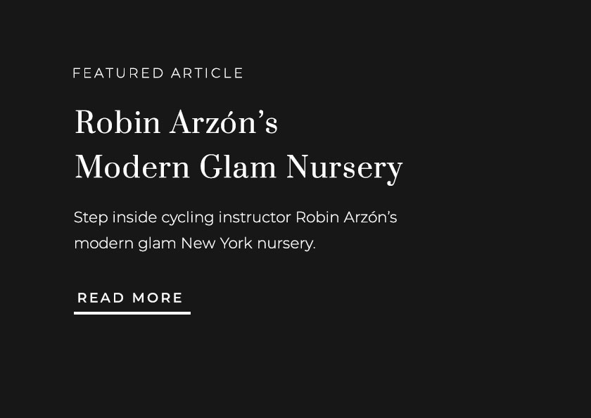 Featured Article - Robin Arzón Modern Glam Nursery - Read More
