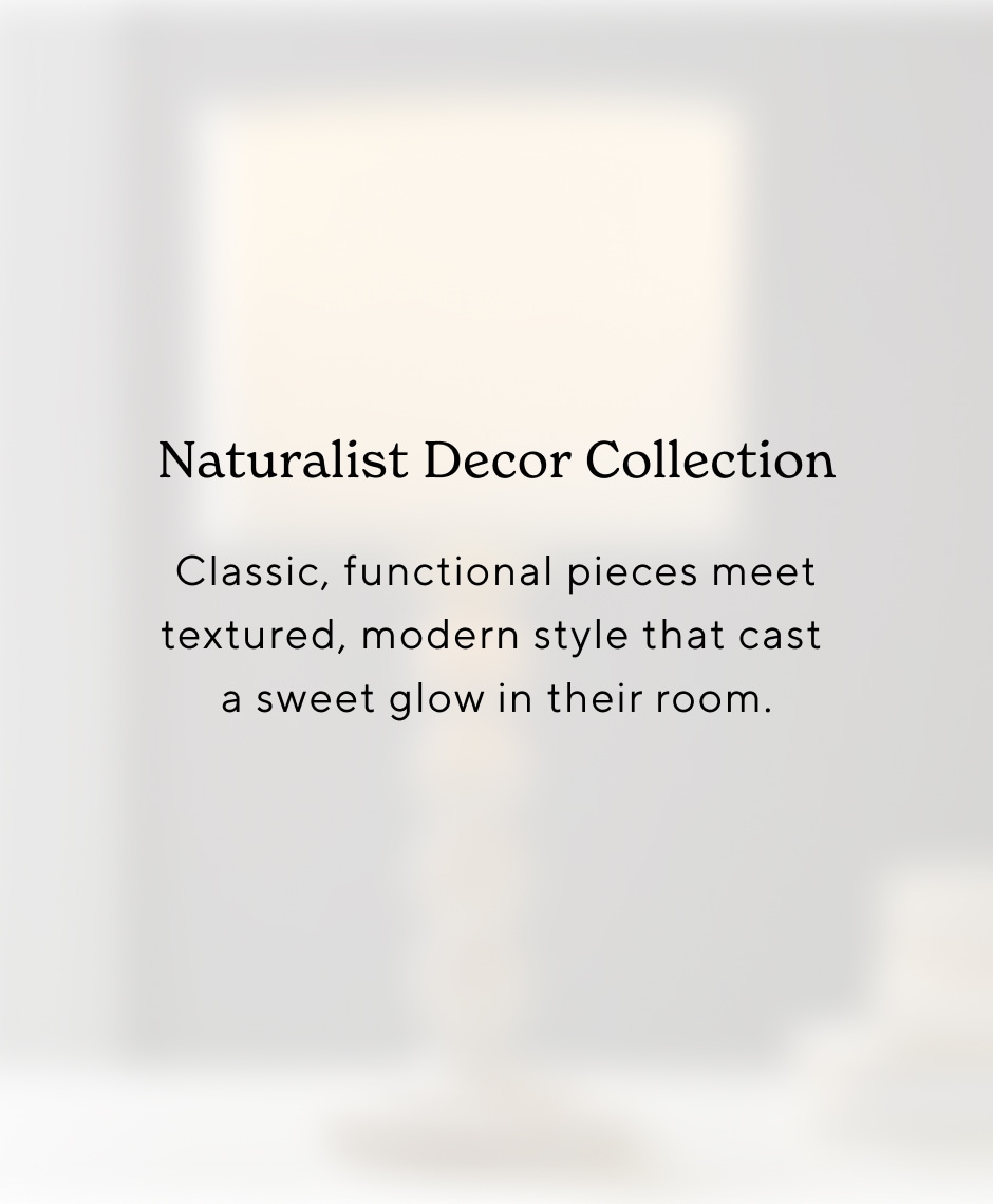 Naturalist Decor Collection