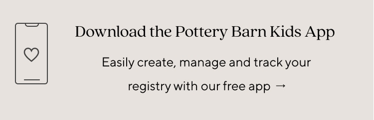Pottery Barn Kids Baby Registry Review: How to Sign Up and Benefits