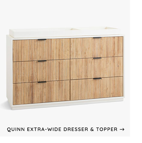 Quinn Extra-Wide Dresser & Topper