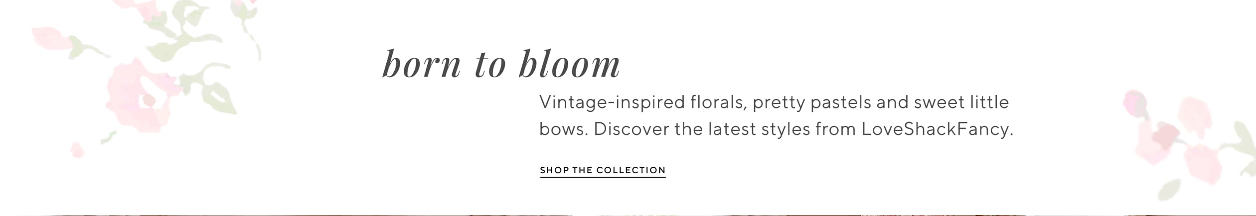 born to bloom - shop the collection